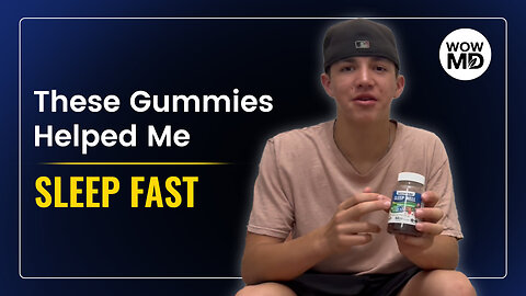 How WOWMD Sleep Gummies Transformed My Sleep & Energy for School