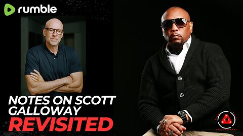 Notes On Scott Galloway REVISITED (Full Live Show)