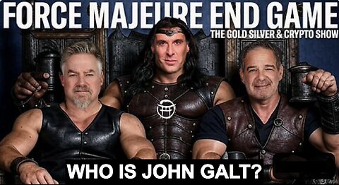 ⚔️ FORCE MAJEURE END GAME with BIX, ANDY & JC. WHO IS John Galt?