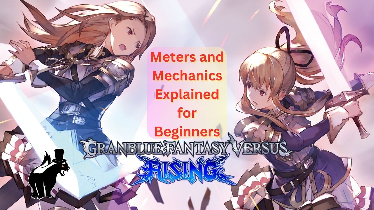 Meters and Mechanics Explained for Beginners in GranBlue Fantasy Versus Rising