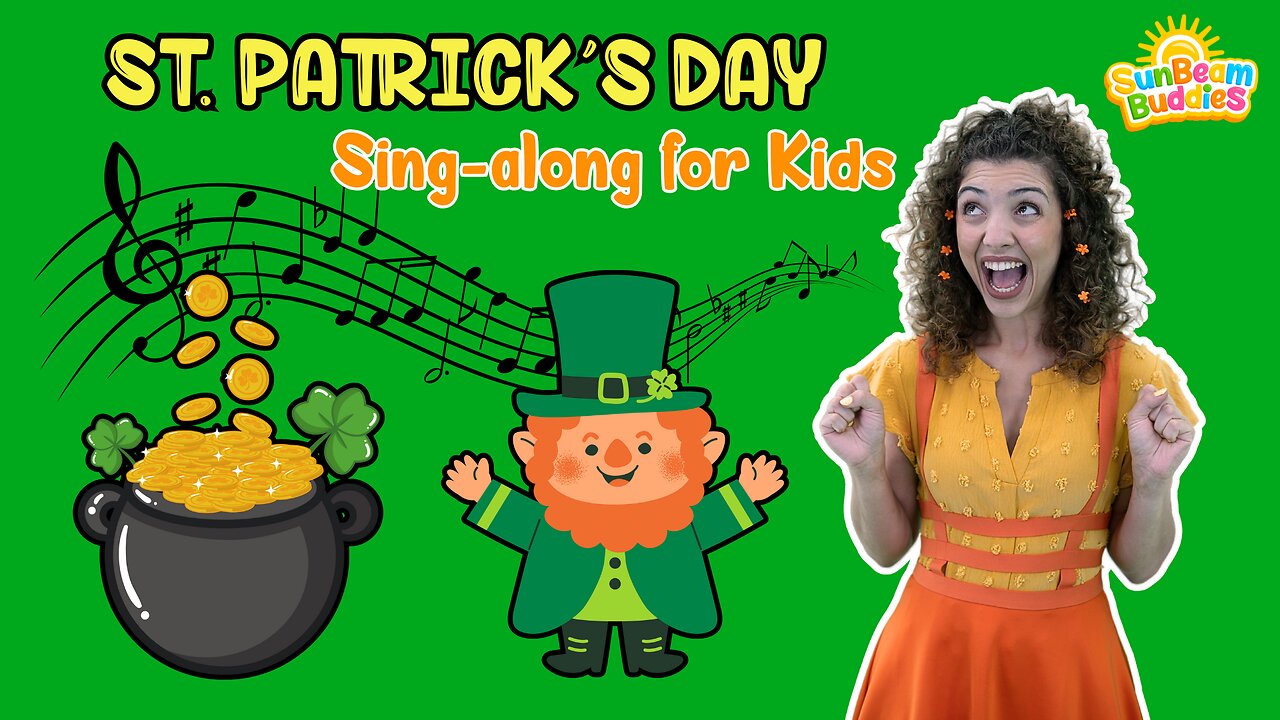 St. Patrick’s Day Song with SunBeam Buddies 🍀 Sing Along with Miss Sunshine! 🌈