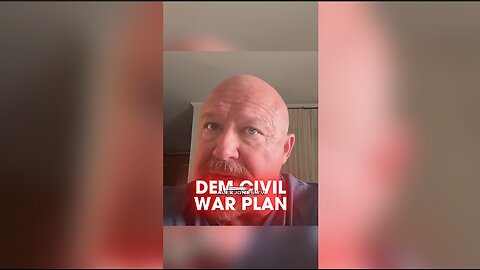 Alex Jones: Democrats Planned on Starting a Civil War To Overthrow Trump - 7/11/25
