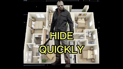 Choose a place to hide and try to win the game!