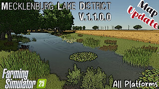 Map Update | Mecklenburg Lake District | V.1.1.0.0 | Farming Simulator 25