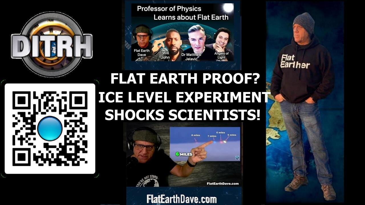 [May 5, 2025] Flat Earth Proof? Ice Level Experiment SHOCKS Scientists! - The Way Of Will John #143 [DITRH]