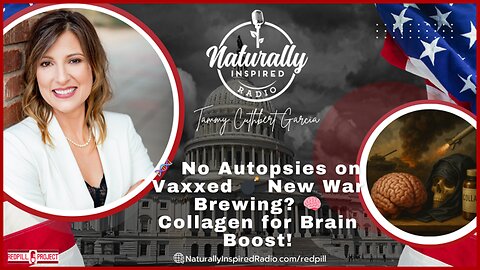 🧬 No Autopsies on Vaxxed 💣 New War Brewing? 🧠 Collagen for Brain Boost!