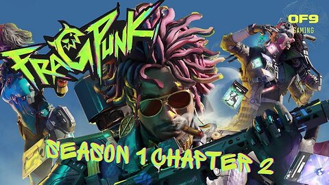 FragPunk Season 1 Chapter 2 Gameplay