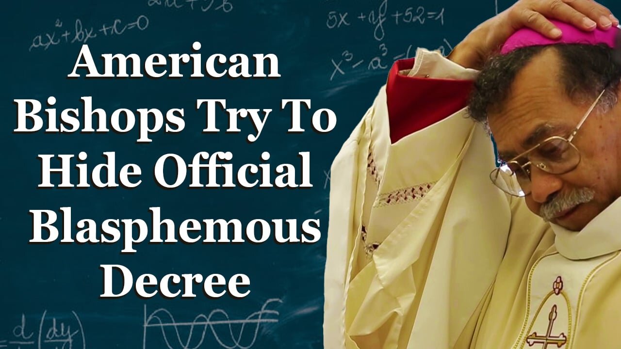American Bishops Blasphemed God And Tried To Hide It