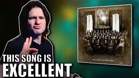 This is How Modern Metal Should Sound: Opeth §3 Reaction & Analysis