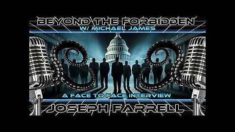 The Globalist Blueprint: Occult Factions, Hidden Agendas, and the New World Order w/ Joseph Farrell