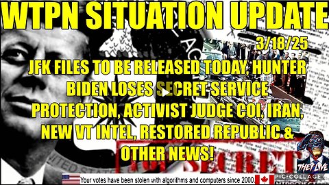 WTPN SIT/UP: JFK files release, Hunter Biden loses SS protection, VT Intel, Iran (compilation)