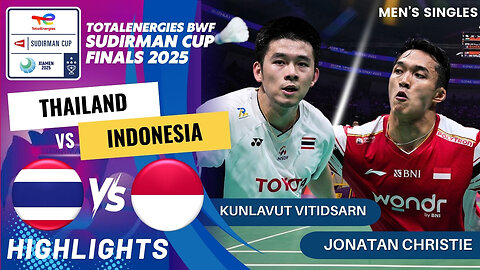Kunlavut Vitidsarn (THA) vs Jonatan Christie (INA) - QF | BWF Sudirman Cup Finals 2025