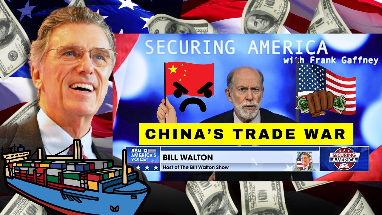 Bill Walton Breaks Down Trump's China Tariff War | America 1st on Real Americas Voice