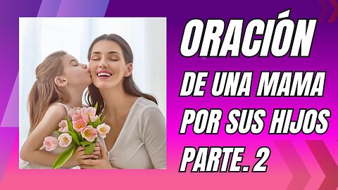 Poderosa Oración de una mamá por su hijo