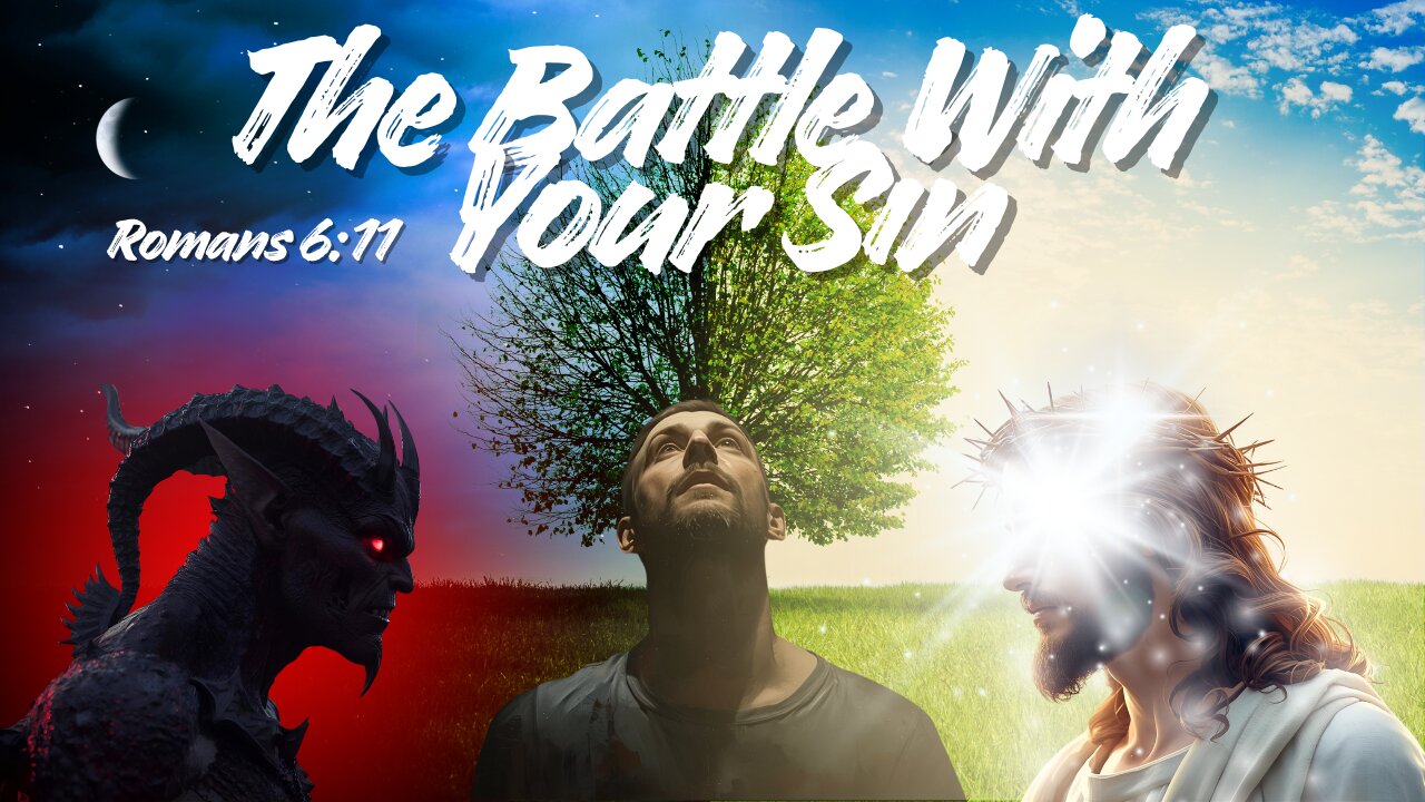 Winning the War Against Sin | The Struggle