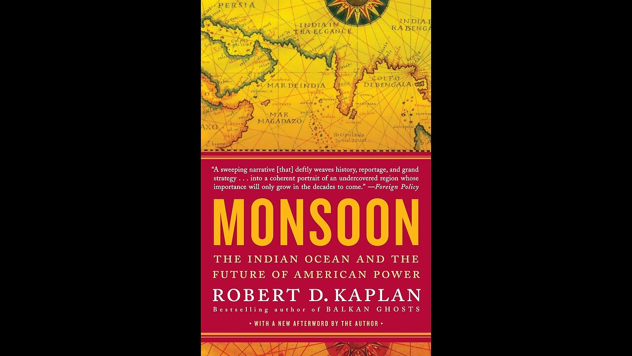 Monsoon: The Indian Ocean and the Future of American Power by Robert D. Kaplan | Geopolitics