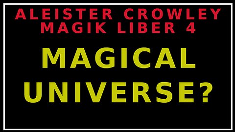 Unveiling Aleister Crowley’s Liber IV Part 3: Magical Universe Theory Debunked | Pitt’s Take 🌌✨