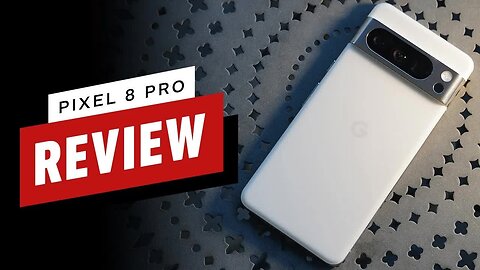 Google Pixel 8 Pro Review