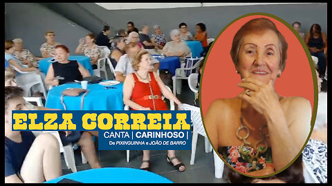 ELZA CORREIA CANTA CARINHOSO DE PIXINGUINHA!