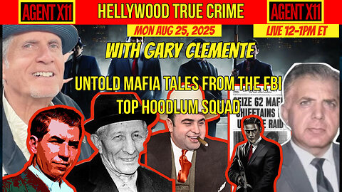 AGENT X11: EP 288: GARY CLEMENTE: UNTOLD MAFIA TALES FROM FBI 
