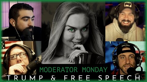 Mod Monday: "Is Trump One of the Greatest Threats to Free Speech We've Seen in the Last 20 Years?"
