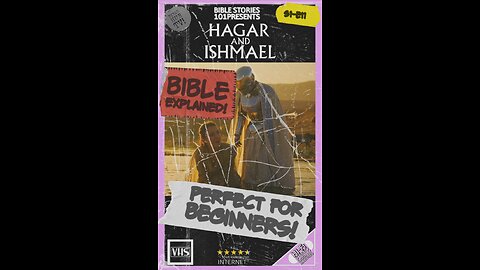 Bible Stories 101: Hagar and Ishmael (widescreen)