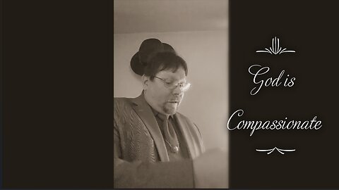 God is Compassionate