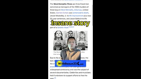 West Memphis three . This story is insane