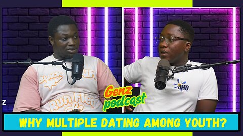Why do the Youth Engage in Multiple Dating?