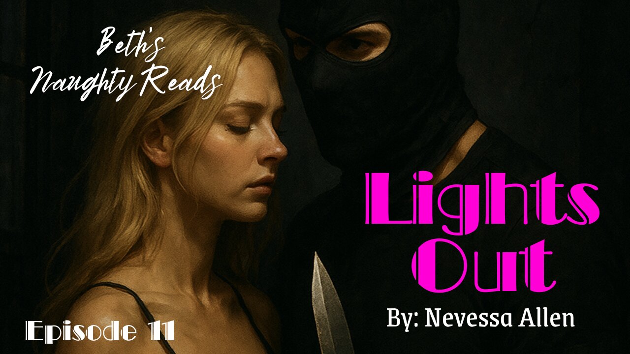 Lights Out - Beth's Naughty Reads #11