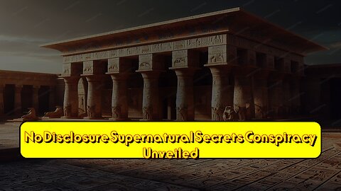 No Disclosure: Supernatural Secrets? Conspiracy Unveiled? #Conspiracy #Supernatural #Secret...