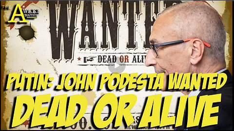 The Awake Nation 06.12.2025 Putin: John Podesta Wanted Dead Or Alive