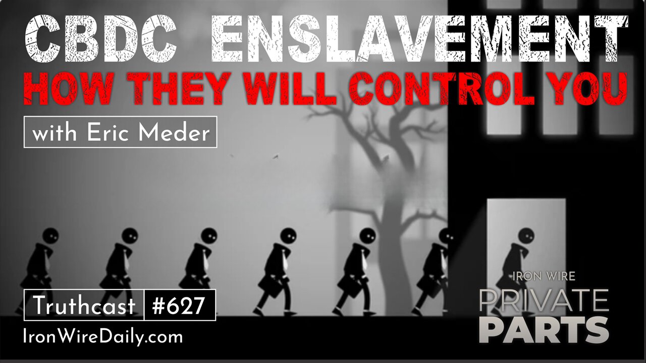 CBDC Enslavement: How They Will Control You