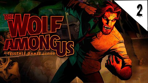 The WOLF AMONG US Ep 2 "Smoke and Mirrors" 🐺 Prequel to Bill Willingham's Fables Comic Book Series