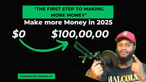 "THE FIRST STEP TO MAKING MORE MONEY"