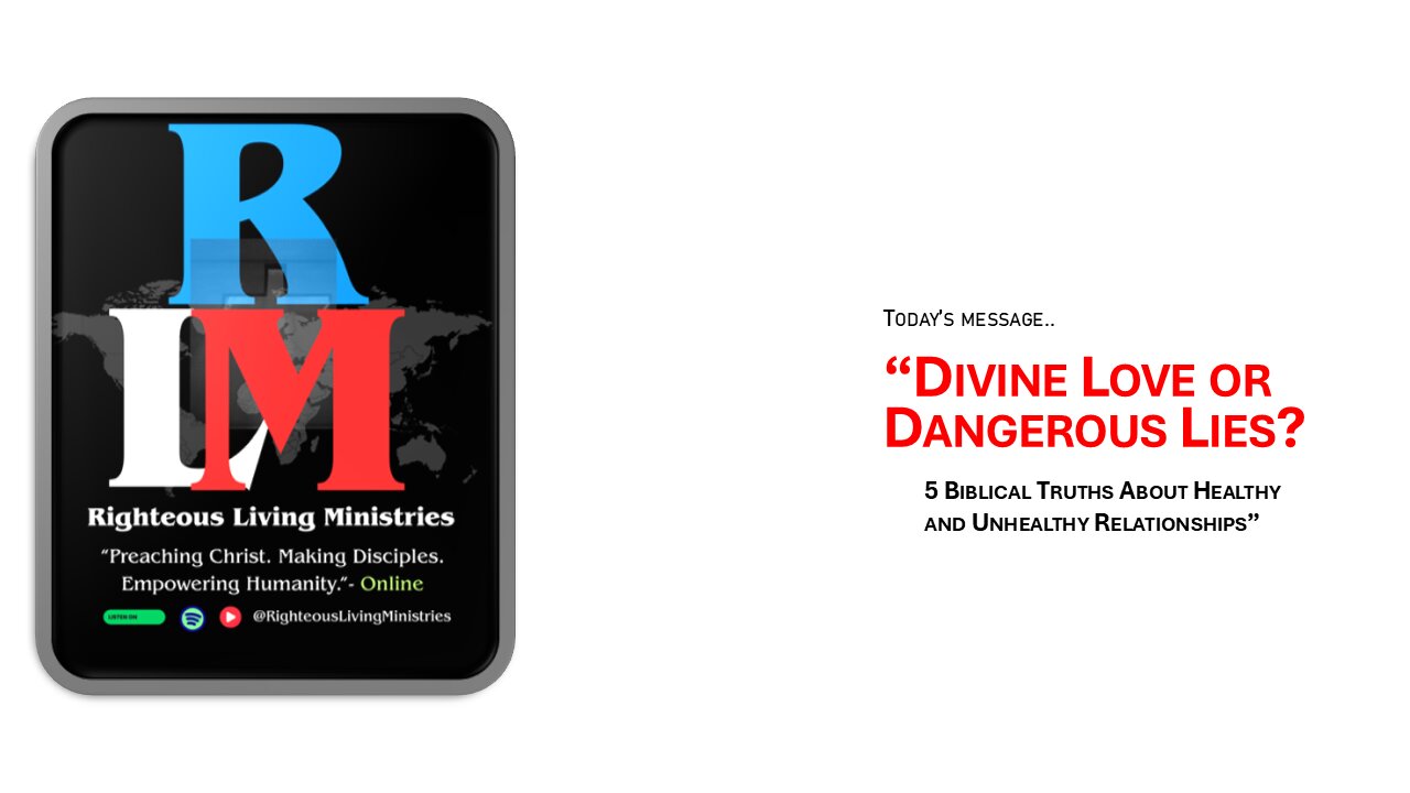 Divine Love, or Dangerous Lies. 5 Biblical Truths about Relationships