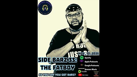 Side Barz 33: The Fatboy