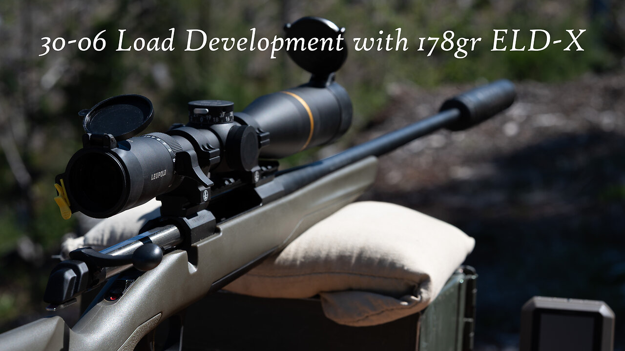 Load Development for the 178gr ELD-X in 30-06