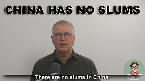 Jerry Grey, ret. UK cop living in China: "China has no slums" 😳