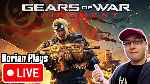 🔴 Dorian’s First Time Playing Gears of War Judgment