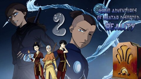 Audio Adventures of Avatar Distorted Reality (2)