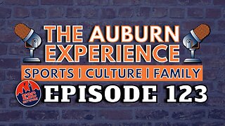 The Auburn Experience Podcast | EP. 123 | Auburn to the NFL and Diamond Sports