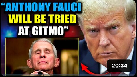 Trump Insider: 'Enemy Combatant' Anthony Fauci Faces Military Tribunal at GITMO