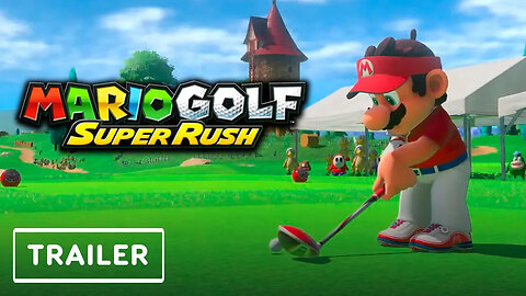 Mario Golf Super Rush - Game Modes Trailer _ E3 2021