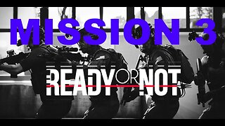 Ready Or Not [Mission 3 - Twisted Nerve | PS5] "You're Either S.W.A.T Or You're Not"