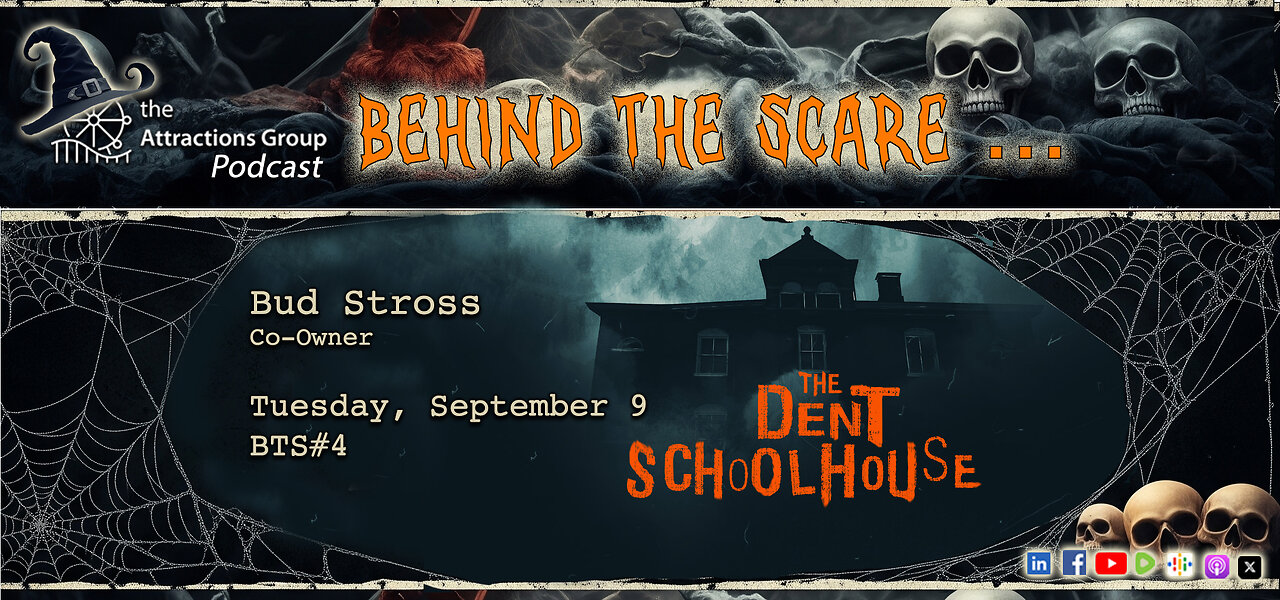 Behind the Scare #4- featuring Bud Stross, Co-Owner of Cincinnati's "Dent Schoolhouse"