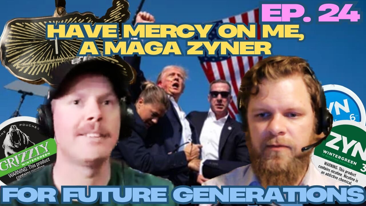 MAGA, ZYN, Grok AI, OH MY! - For Future Generations ep. 24