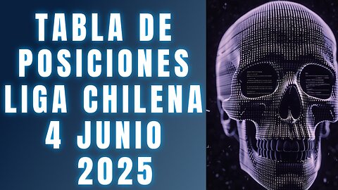 TABLA DE POSICIONES LIGA CHILE 4 JUNIO 2025 Y GOLEADORES CRYPENATO