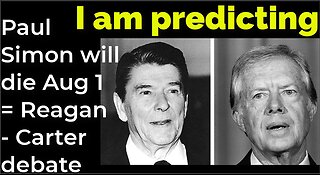 I am predicting: Paul Simon will die Aug 1 = Reagan - Carter debate