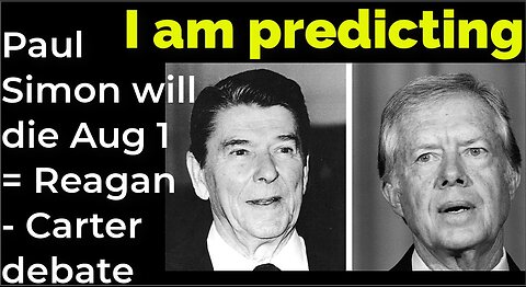 I am predicting: Paul Simon will die Aug 1 = Reagan - Carter debate